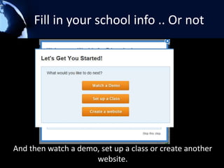 What do want to do
 with your site?
 