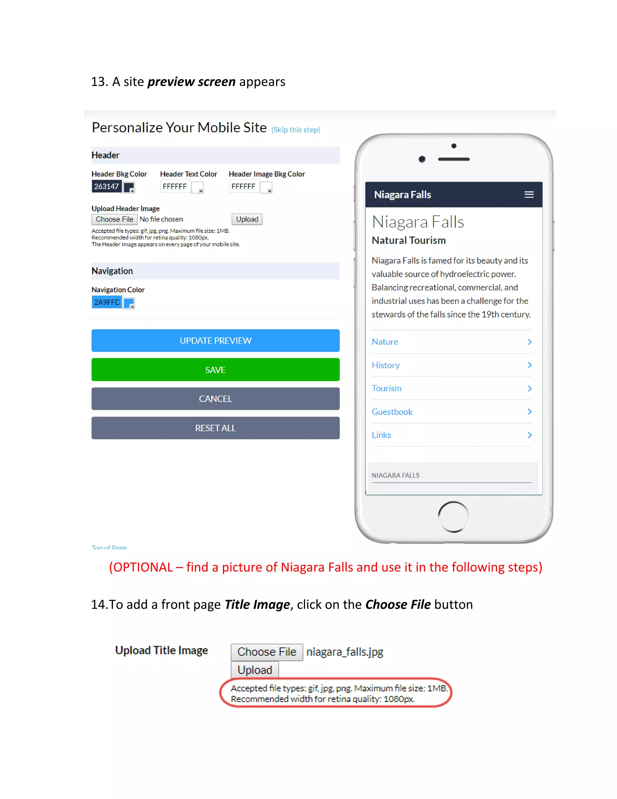 13. A site preview screen appears
(OPTIONAL – find a picture of Niagara Falls and use it in the following steps)
14.To add a front page Title Image, click on the Choose File button
 