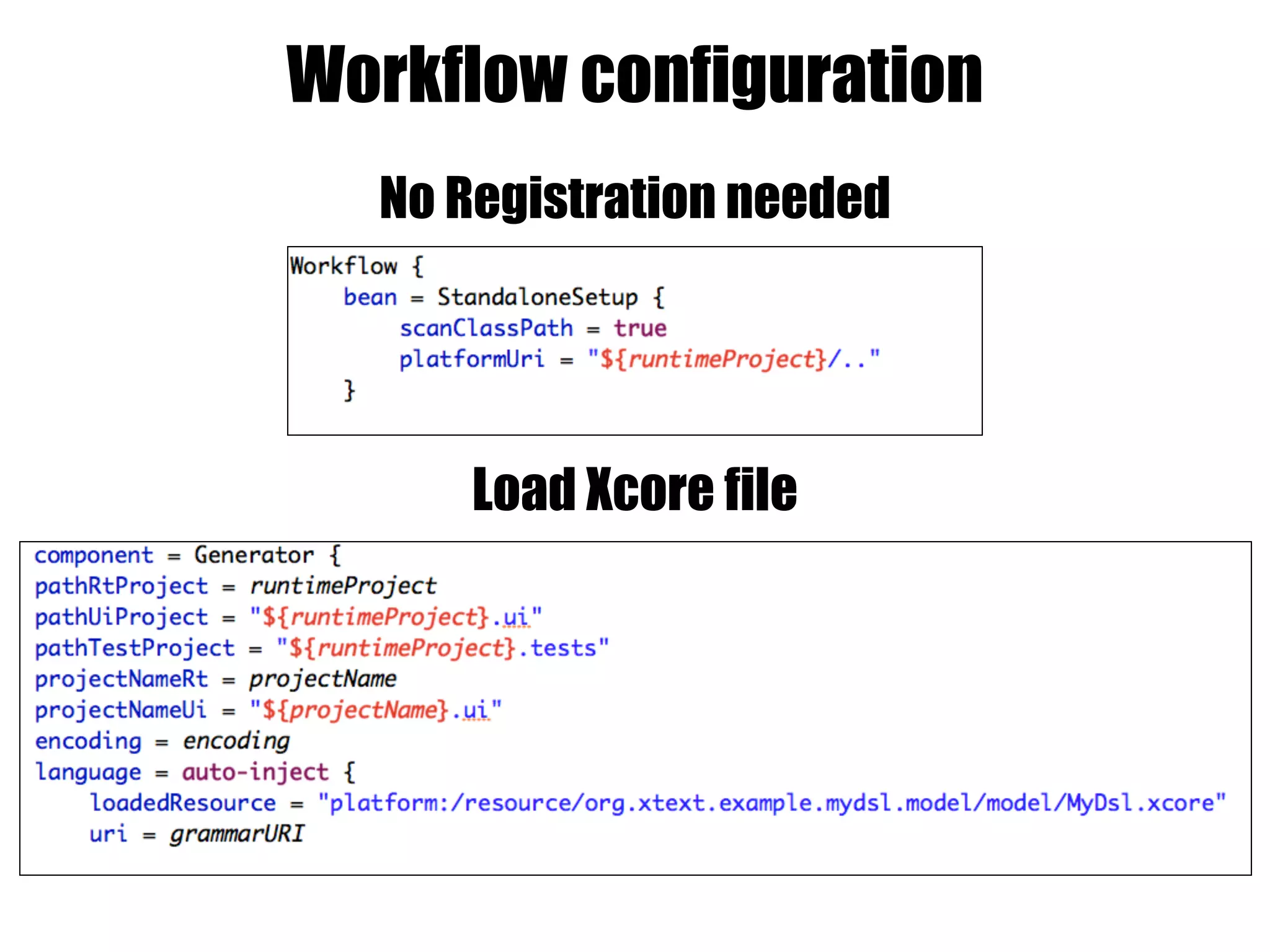Load Xcore file
No Registration needed
Workflow configuration
 
