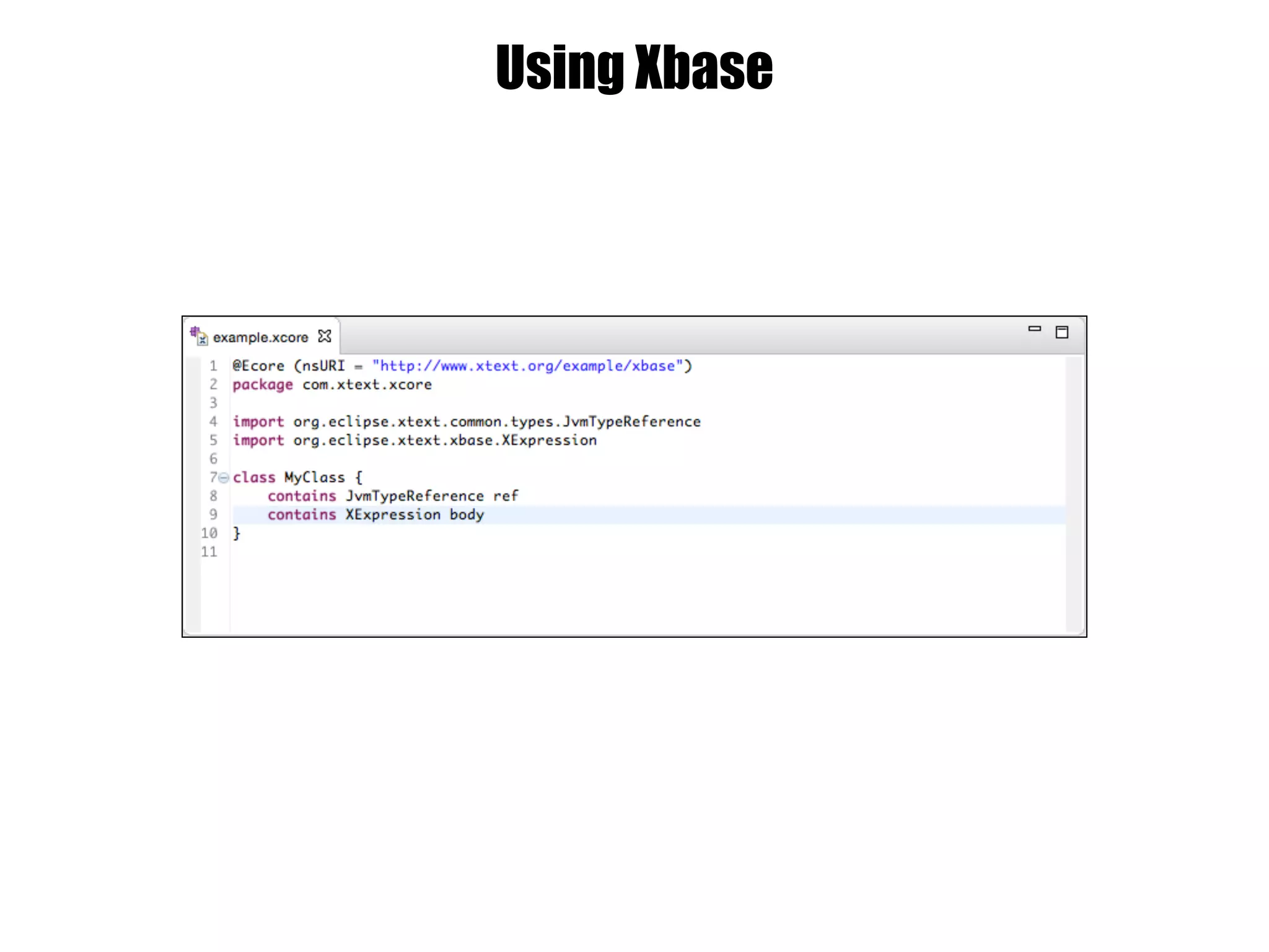 Using Xbase
 