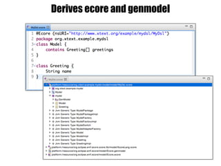 Derives ecore and genmodel
 