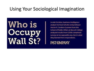 Using Your Sociological Imagination
 