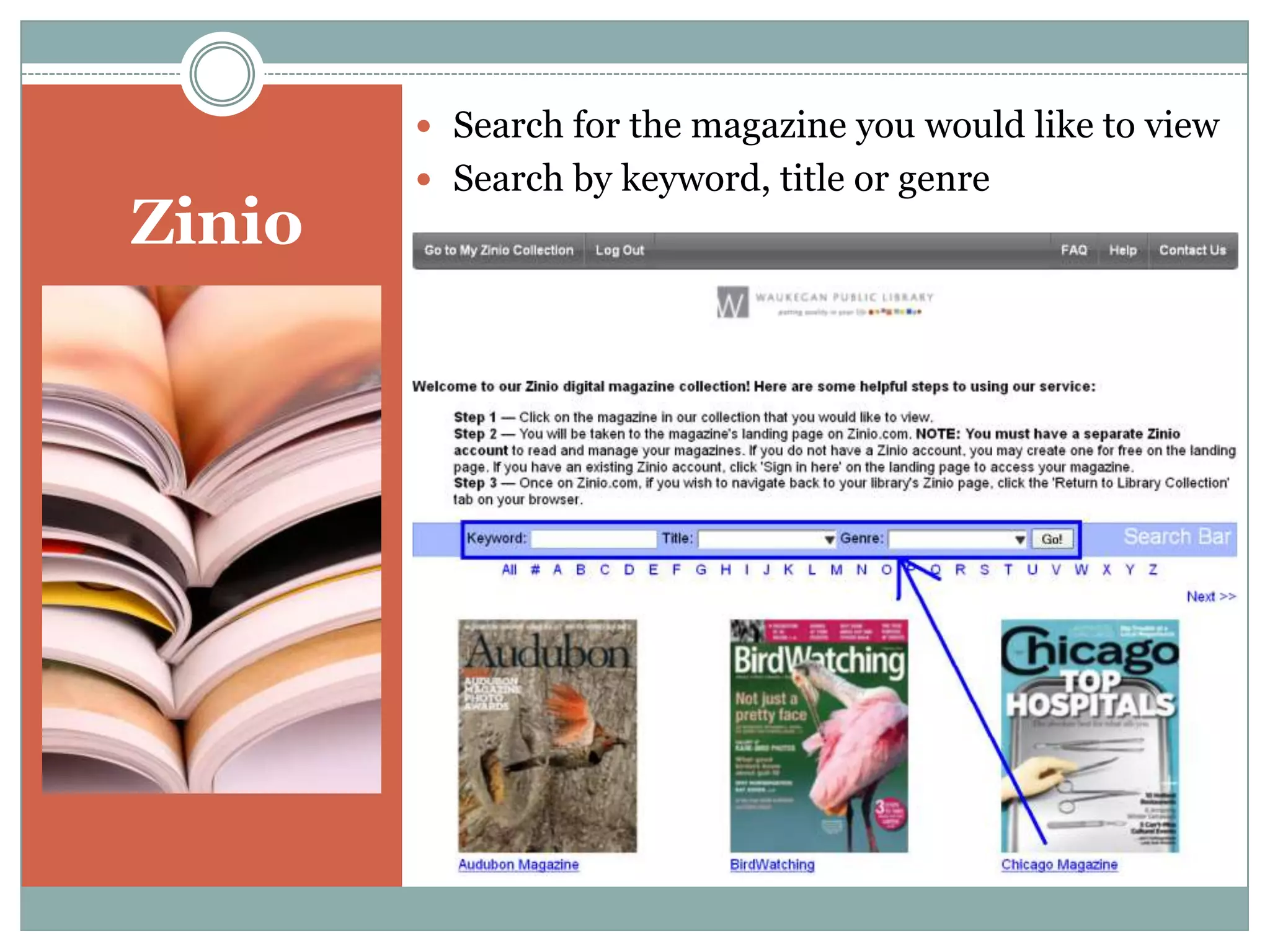 Zinio
 Click the magazine’s cover image
and click Checkout.
 