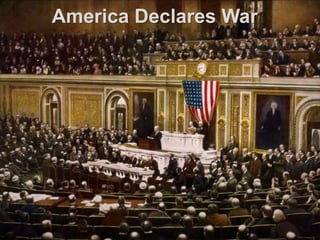 America Declares War
 