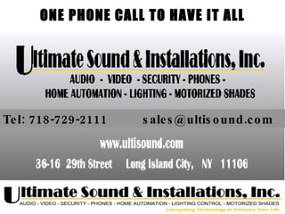 ONE PHONE CALL TO HAVE IT ALL Tel: 718-729-2111  [email_address] 