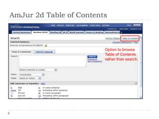 AmJur 2d Table of Contents
Option to browse
Table of Contents
rather than search.
 
