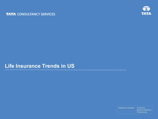 Life Insurance Trends in US 