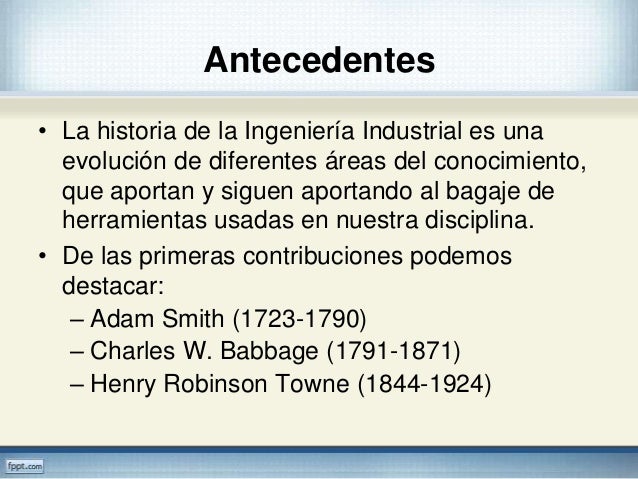Usma fundamentos tema 3 historia de la ing industrial