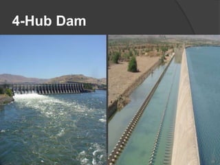 4-Hub Dam
29
 