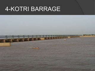 4-KOTRI BARRAGE
55
 