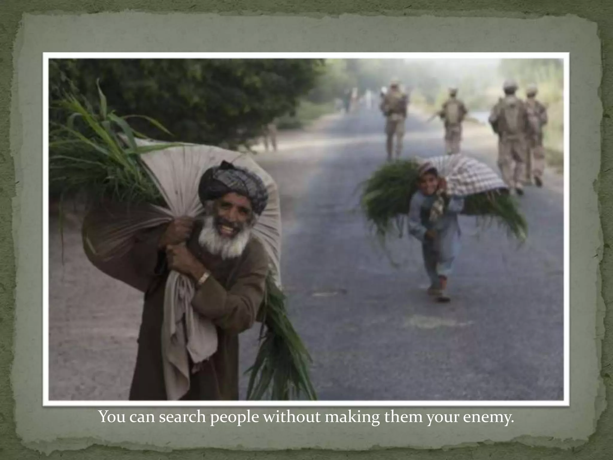 You can search people without making them your enemy.