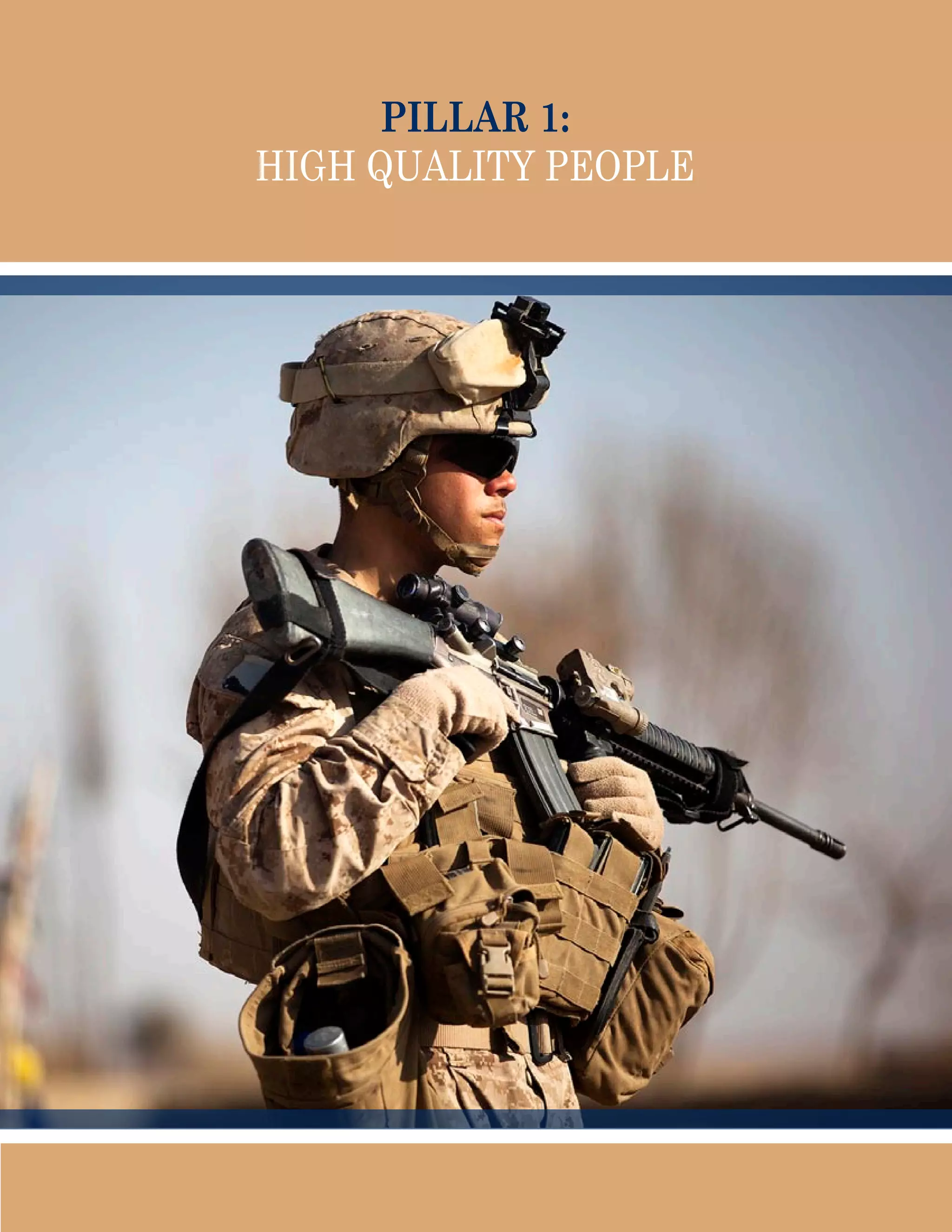 Pillar 1:
High Quality People
 