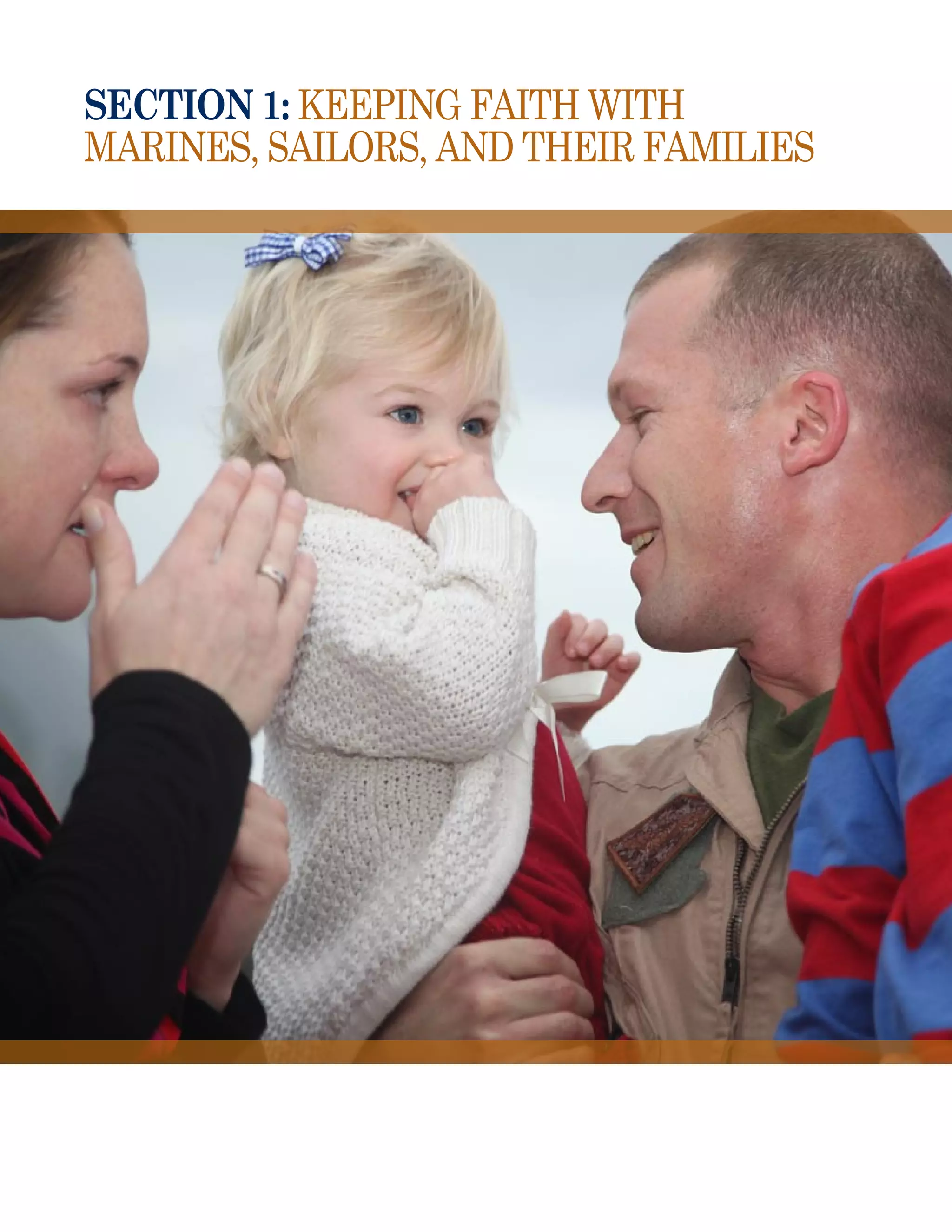 section 1: Keeping Faith With
Marines, Sailors, and their Families
 