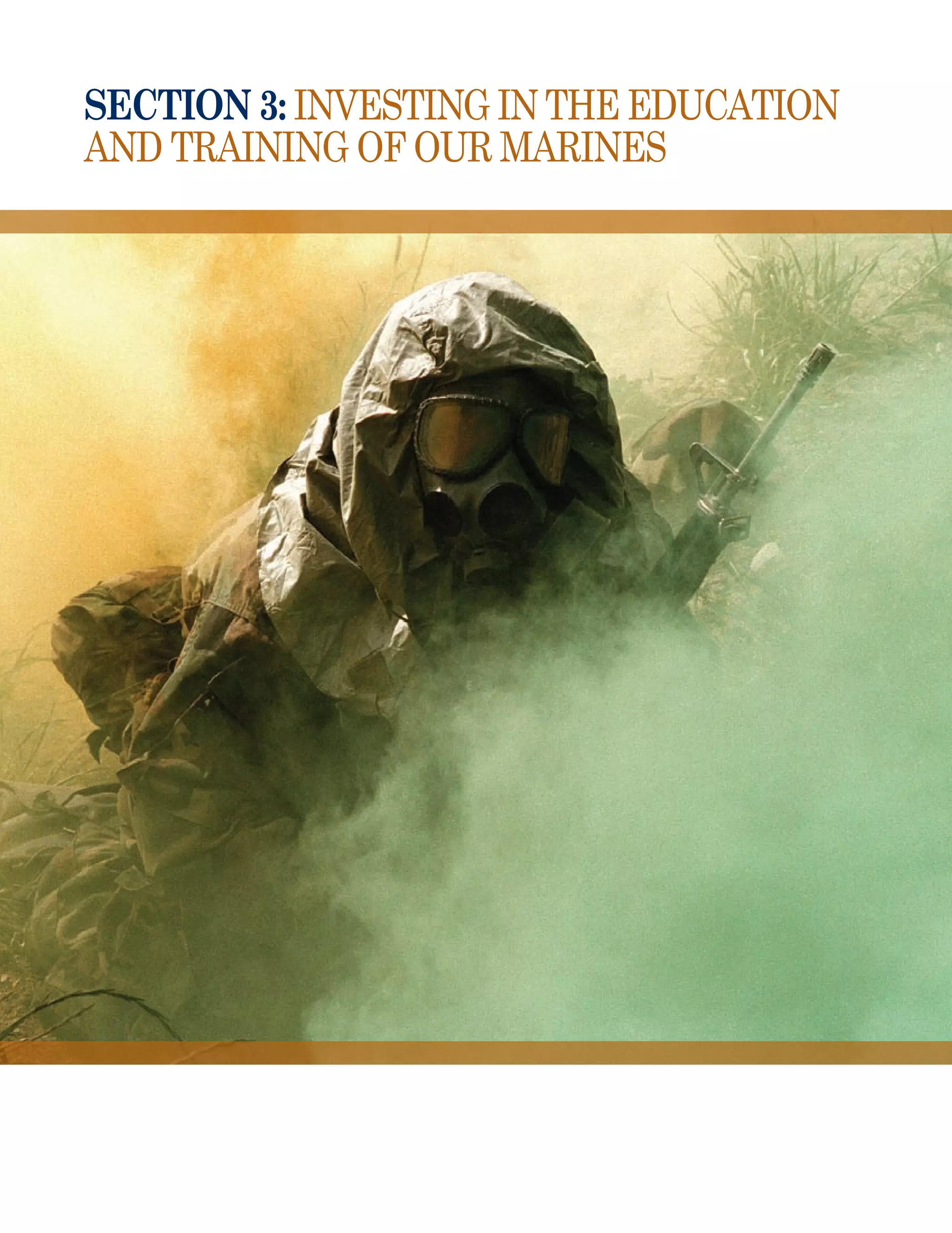 section 3: Investing in the Education
and Training of our Marines
 