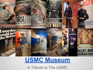 USMC Museum
A Tribute to The USMC
 