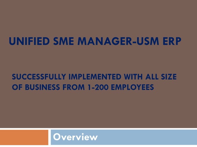 USM ERP- Unified SME Manager Overview | PPT