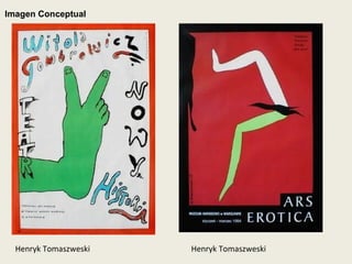 Henryk Tomaszweski Imagen Conceptual Henryk Tomaszweski 