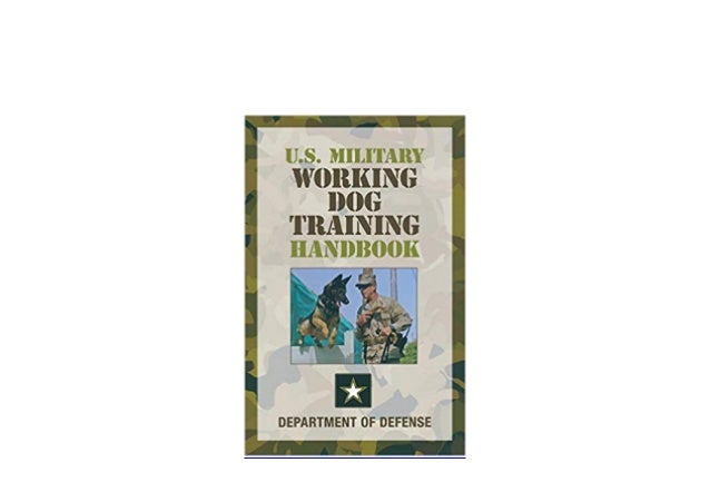 U.S Military Working Dog Training Handbook