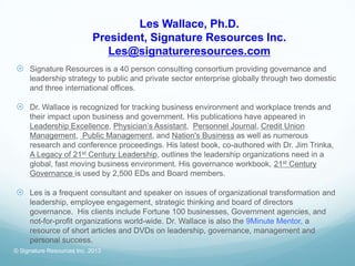 Les Wallace, Ph.D.
                            President, Signature Resources Inc.
                               Les@sign...