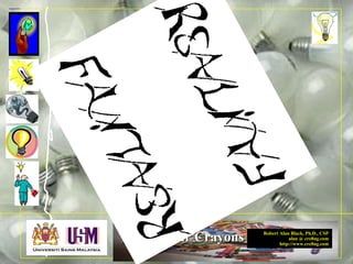 Robert Alan Black, Ph.D., CSP
alan @ cre8ng.com
http://www.cre8ng.com
Break Your CrayonsBreak Your Crayons
 