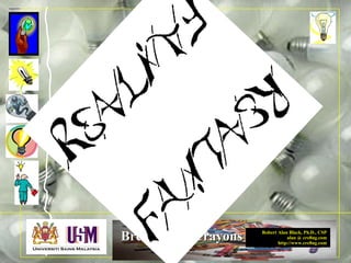 Robert Alan Black, Ph.D., CSP
alan @ cre8ng.com
http://www.cre8ng.com
Break Your CrayonsBreak Your Crayons
 