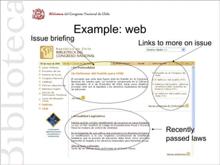Recently
passed laws
Links to more on issue
Issue briefing
Example: web
 
