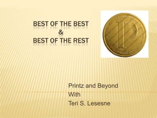 Best of the Best&Best of the Rest Printz and Beyond With Teri S. Lesesne 