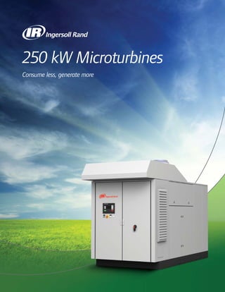 250 kW Microturbines
Consume less, generate more
 