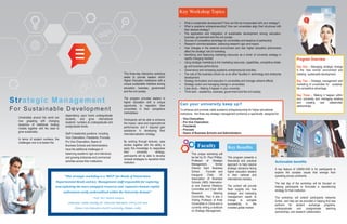 Universities around the world are
now grappling with changing
dynamics of traditional funding
models together with the need to
grow sustainably.
In terms of student numbers, the
challenges now is to lessen the
Program OverviewProgram OverviewProgram Overview
Day One – Managing strategic change
in the “new normal” environment and
initiating sustainable development.
Day Two – Strategic management and
marketing of universities for sustaina-
ble competitive advantage.
Day Three – Making it happen within
your university and managing existing
and creating new stakeholder
relationships.
This three-day interactive workshop
seeks to provide leaders within
Higher Education institutions with a
unique sustainable interface among
education, business, government
and the civil society.
The program provides leaders in
higher education with a unique
opportunity to reposition their
universities in their competitive
marketplace.
Participants will be able to enhance
the impact, value and organizational
performance, and if required gain
assistance in developing their
internationalization strategy.
By working through lectures, case
studies together with the ability to
apply this knowledge to reappraise
their university strategy,
participants will be able to develop
renewal strategies to reposition their
institution.
Strategic Management
For Sustainable Development
dependency upon home undergraduate
students, and grow international
students’ numbers at undergraduate and
postgraduate levels.
Staff in leadership positions including
Vice Chancellors, Presidents, Provosts,
Pro Vice Chancellors, Deans of
Business Schools and Administrators
have the additional challenges of
balancing academic rigor and relevance,
and growing enterprise and commercial
activities across their institutions.
Can your university keep up?
To enhance and promote viable academic entrepreneurship for higher educational
institutions, this three day strategic management workshop is specifically designed for:
- Vice Chancellors
- Pro Vice Chancellors
- Presidents
- Provosts
- Deans of Business Schools and Administrators.
This program presents a
theoretical and practical
approach to help resolve
strategic decisions facing
higher education leaders
in their national and
international markets.
The content will provide
fresh insights into how
strategic and marketing
management needs to
change to compete
successfully in the
crowded global market.
Key Workshop Topics
Actionable benefits
A key feature of USMW-4SD is for participants to
explore the complex issues that emerge from
operating across continents.
The last day of the workshop will be focused on
helping participants to formulate a repositioning
strategy for their institution.
The workshop will extend participants networks
further, and help can be provided in helping find new
partners for student exchange programs,
undergraduate and postgraduate teaching
partnerships, and research collaboration.
This unique workshop will
be led by Dr. Paul Phillips,
Professor of Strategic
Management, former
Director Kent Business
School, Founder and
Inaugural Chair, UK
Association of Business
Schools (ABS) Internation-
al and External Relations
Committee and Chair ABS
Research Steering
Committee, Paul is also a
Visiting Professor at three
Universities in China and is
currently writing a textbook
on Strategic Management.
 What is sustainable development? How can this be incorporated with your strategy?.
 What is academic entrepreneurship? How can universities align their structures with
their desired strategy?.
 The application and integration of sustainable development among education,
business, government and the civil society.
 Sources of competitive advantage for universities and essence of partnership.
 Research commercialization, balancing research rigor and impact.
 How changes in the external environment and new higher education phenomena
affect the strategic role of marketing.
 Identifying and deploying marketing resources as a driver of university strategy in
rapidly changing markets.
 Using strategic marketing to link marketing resources, capabilities, competitive strate-
gy and business performance.
 Governance and increasing academic entrepreneurial activities.
 The role of the business school vis-a-vis other faculties in technology and enterprise
development.
 Strategy formulation and execution in universities and manage network effects.
 Strategic action and managing change in universities.
 Case study – Making it happen in your university.
 Think tank – academics, business, government and the civil society.
Key BenefitsFaculty
“This strategic workshop is a ‘MUST’ for Heads of Universities,
Departmental Heads and key Management staff responsible for exploring
and exploiting the mass untapped resources and expansive human capital
endowment vastly underutilized within the University domain”.
- Prof. (Dr) Ashish Dongre,
Chairman Indian Society for Technical Education (MP & CH) and
former Vice Chancellor RKDF University, Bhopal. India
 