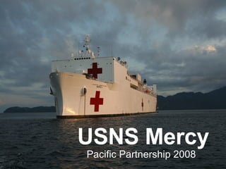 USNS Mercy Pacific Partnership 2008 