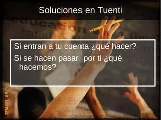 Netiquetas en las redes Perfil seguro: por ti y los demás. 