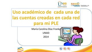 Uso academico de_cada_una_de_las_cuentas y redes
