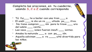 Uso correcto de la c, s,