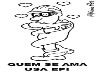 Uso correto dos EPIs   Sidinei