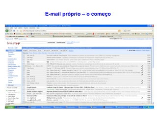 E-mail próprio – o começo 