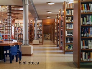 biblioteca
 