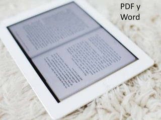 PDF y
Word
 