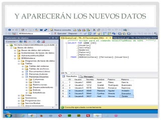 Y APARECERÁN LOS NUEVOS DATOS
 