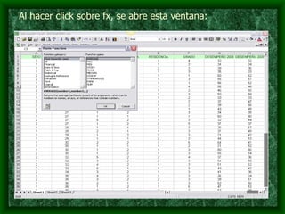 Al hacer click sobre fx, se abre esta ventana: 
