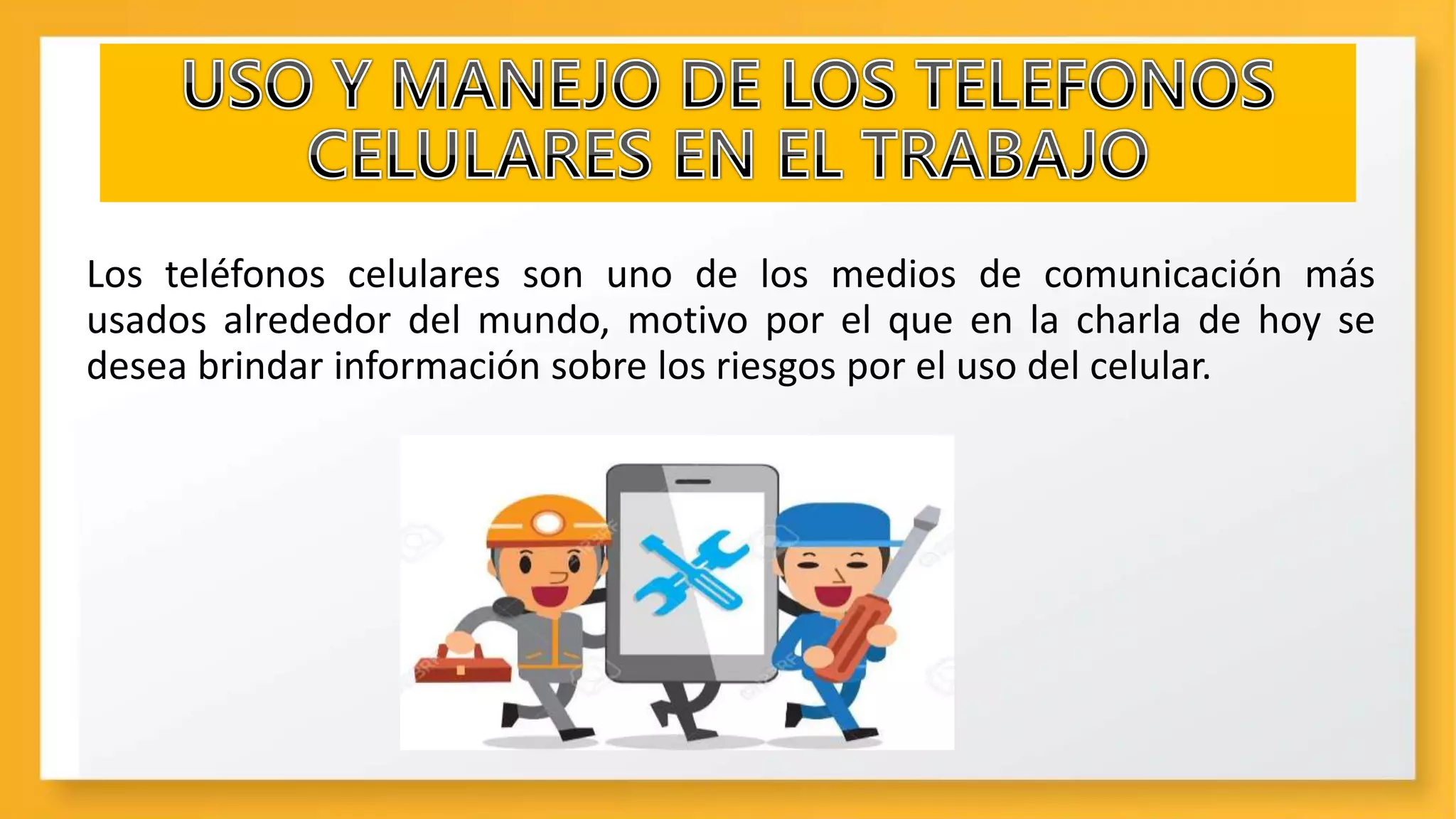 los riesgos por el uso del celular | PPTX