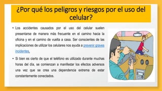 los riesgos por el uso del celular | PPTX