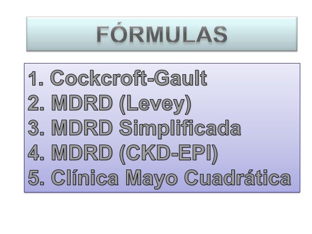 Uso De Formulas Para El Calculo De La Tasa De Filtrado Glomerular