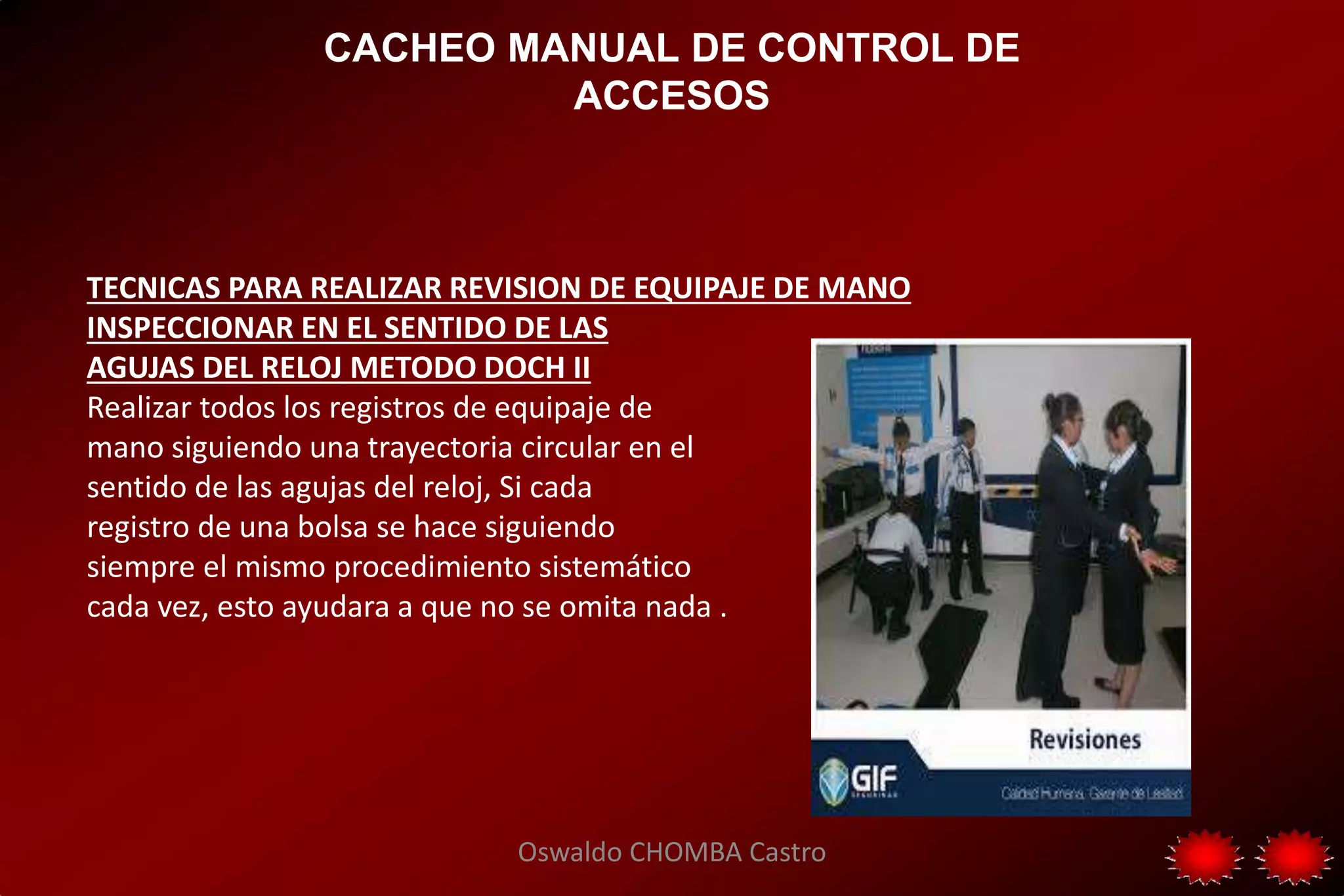 Seguridad de Instalaciones :Uso de garret y cacheo en controles de ...