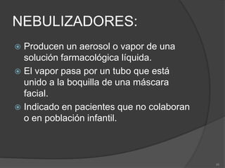 SISTEMA NOVOLIZER®:El fármaco se presenta en una cámara hermética.200 dosis.Al apretar el botón de color la dosis se coloca en el canal de inhalación.El color de la ventana cambia de rojo a verde.Una vez inhalada la dosis, la ventana cambia de verde a rojo( se ha tomado correctamente la medicación).Contiene lactosa.Dispone de contador de dosis.41