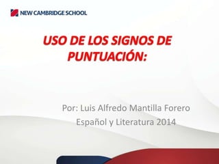 Por: Luis Alfredo Mantilla Forero
Español y Literatura 2014

 