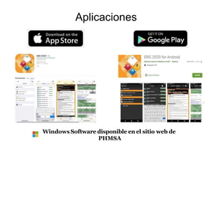 Aplicaciones
Windows Software disponible en el sitio web de
PHMSA
 