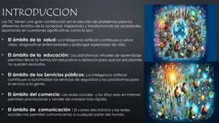 El Impacto de las TIC en la Sociedad: Salud, Educación y Comunidad | PPTX