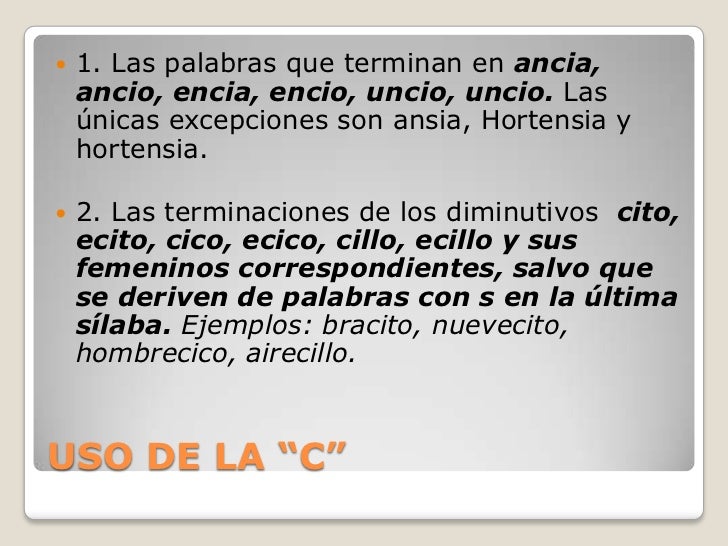 Uso de la s y c