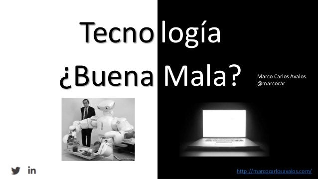 Resultado de imagen para la tecnologia es buena o es mala