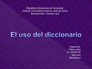 República Bolivariana de Venezuela
Instituto Universitario Antonio José de Sucre
Barquisimeto.- Estado Lara
Integrante:
Wilker peña
CI: 26555735
Mención
Electrónica
 